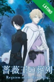 Baraou no souretsu (Requiem of the Rose King) Español Latino HD