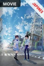 Boku ga Aishita Subete no Kimi e Movie Sub Español HD