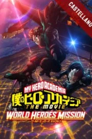 Boku no Hero Academia: World Heroes Mission Español Castellano HD