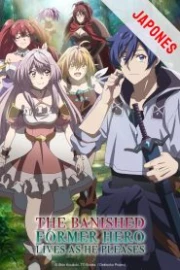 Dekisokonai to Yobareta Motoeiyuu wa Jikka kara Tsuihou sareta node Sukikatte ni Ikiru Koto ni Shita Sub Español HD