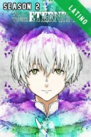 Fumetsu no Anata e Temporada 2 Español Latino HD