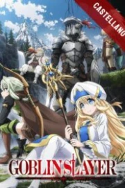 Goblin Slayer Español Castellano HD
