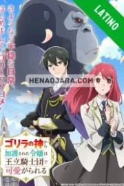 Gorilla no Kami kara Kago sareta Reijou wa Ouritsu Kishidan de Kawaigarareru Español Latino HD