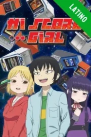 High Score Girl Español Latino HD