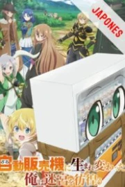 Jidou Hanbaiki ni Umarekawatta Ore wa Meikyuu wo Samayou Sub Español HD