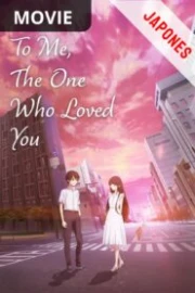 Kimi wo Aishita Hitori no Boku e Movie Sub Español HD