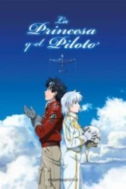 La Princesa y El Piloto Español Latino HD