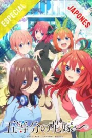 Las Quintillizas (Gotoubun no Hanayome) Especial Sub Español HD