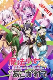 Mahou Shoujo ni Akogarete Sub Español HD