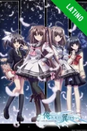 Oretachi ni Tsubasa wa Nai: Under the Innocent Sky. Español Latino HD