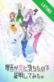 Rikei ga Koi ni Ochita no de Shoumei shitemita Español Latino HD