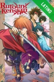 Rurouni Kenshin: Meiji Kenkaku Romantan Español Latino HD