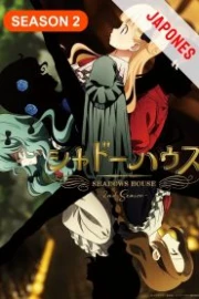 Shadows House Temporada 2 Sub Español HD