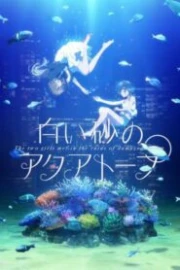 Shiroi Suna no Aquatope Sub Español HD