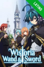 Tsue to Tsurugi no Wistoria Español Latino HD