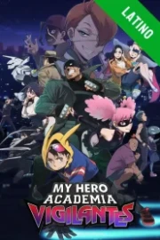 Vigilante: Boku no Hero Academia Illegals Español Latino HD