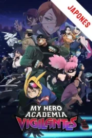 Vigilante: Boku no Hero Academia Illegals Sub Español HD